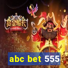 abc bet 555